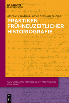 Hardcover Praktiken frühneuzeitlicher Historiographie [German] Book
