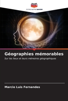 Paperback Géographies mémorables [French] Book