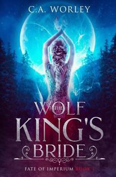 The Wolf King's Bride - Book #1 of the Fate of Imperium