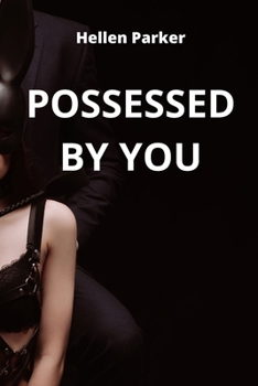 Paperback Possessed by You Book