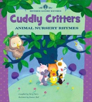 Library Binding Cuddly Critters: Animal Nursery Rhymes Book
