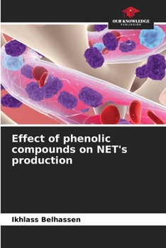 Paperback Effect of phenolic compounds on NET's production Book