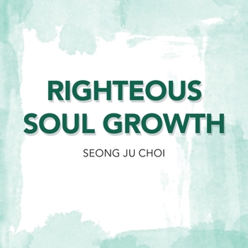 Paperback Righteous Soul Growth Book