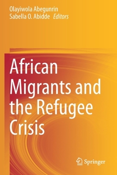 Paperback African Migrants and the Refugee Crisis Book