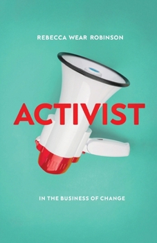 Activist: In the Business of Change