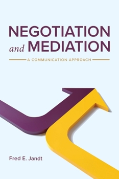 Negotiation and Mediation: A Communication Approach