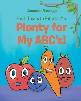 Paperback Fresh Treats to Eat With Me, Plenty for My ABCs! Book