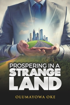 Paperback Prospering In A Strange Land Book