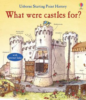 What Were Castles For? - Book  of the Usborne Starting Point History