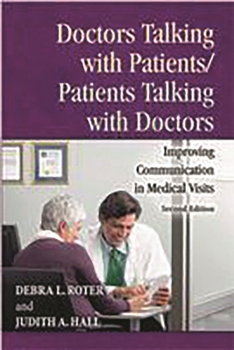 Hardcover Doctors Talking with Patients/Patients Talking with Doctors: Improving Communication in Medical Visits Book