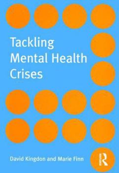 Paperback Tackling Mental Health Crises Book