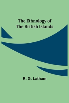 Paperback The Ethnology of the British Islands Book