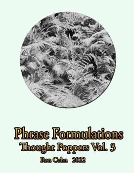 Paperback Phrase Formulations: Thought Poppers Volume 3 Book
