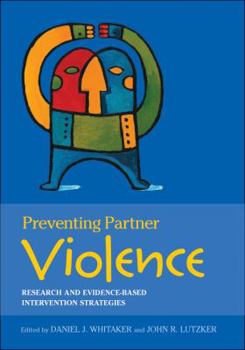Hardcover Preventing Partner Violence: Research and Evidence-Based Intervention Strategies Book
