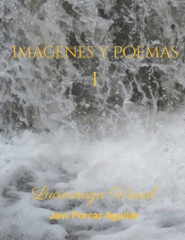 Paperback Imágenes y poemas I: Luciérnaga Visual [Spanish] Book