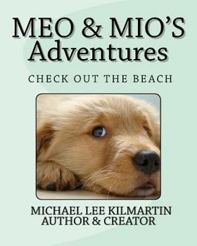 Meo & Mio's Adventures: Guys Lets Go Check Out The Beach