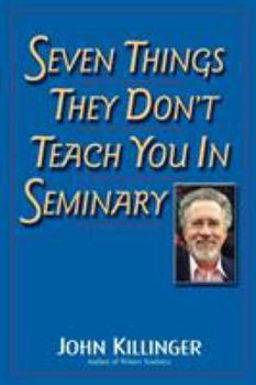 Paperback Seven Things They Don't Teach You in Seminary Book