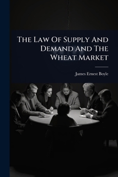 Paperback The Law Of Supply And Demand And The Wheat Market Book