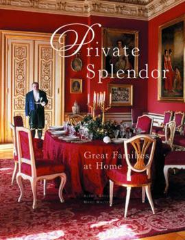 Hardcover Private Splendor: Great Families at Home Book