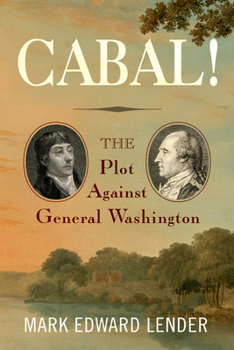 Hardcover Cabal!: The Plot Against General Washington Book