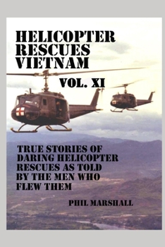 Paperback Helicopter Rescues Vietnam Volume XI Book