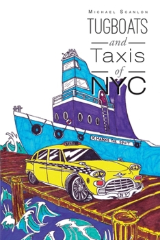 Paperback Tugboats and Taxis of NYC Book