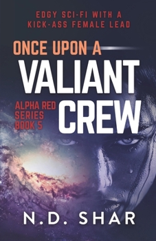 Once Upon A Valiant Crew (Alpha Red Series)