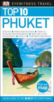 DK Eyewitness Top 10 Travel Guide: Phuket - Book  of the Eyewitness Top 10 Travel Guides