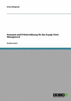 Paperback Konzepte und IT-Unterstützung für das Supply Chain Management [German] Book