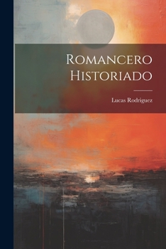 Paperback Romancero Historiado [Spanish] Book