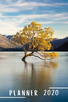Planner 2020: Blank daily and weekly calendar 2020 to organize your life day by day! Perfect gift for busy mom, entrepreneurs and students. Unique mountain lake design cover.