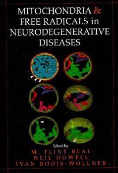 Hardcover Mitochondria and Free Radicals in Neurodegenerative Diseases Book