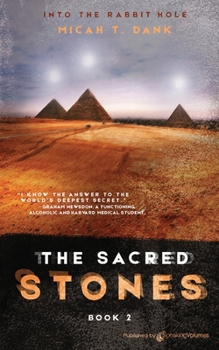 The Sacred Stones - Book #2 of the Into the Rabbit Hole