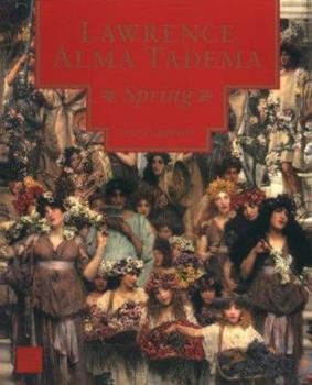 Paperback Lawrence Alma Tadema: Spring Book