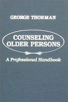 Paperback Counseling Older Persons: A Professional Handbook Book