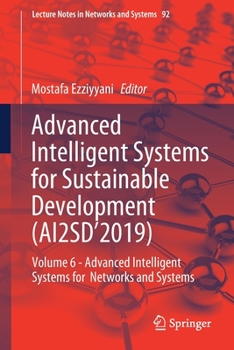 Paperback Advanced Intelligent Systems for Sustainable Development (Ai2sd'2019): Volume 6 - Advanced Intelligent Systems for Networks and Systems Book