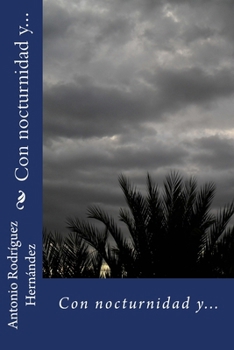 Paperback Con nocturnidad y... [Spanish] Book