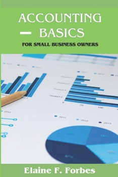 Accounting Basics: For Small Business Owners