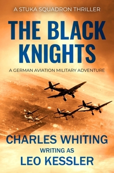 Paperback The Black Knights: A German aviation military adventure Book