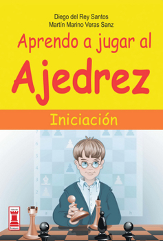 Paperback Aprendo a Jugar Al Ajedrez: Iniciación [Spanish] Book