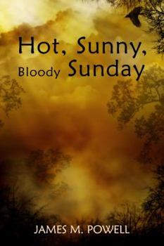 Paperback Hot, Sunny, Bloody Sunday Book