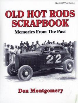 Hardcover Old Hot Rods Scrapbook: Memories from the Past Book