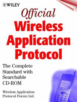 Hardcover Official Wireless Application Protocol: The Complete Standard With Searchable Cd-Rom Book