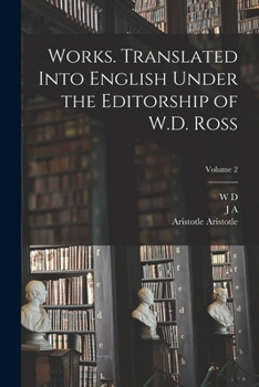 Paperback Works. Translated Into English Under the Editorship of W.D. Ross; Volume 2 Book