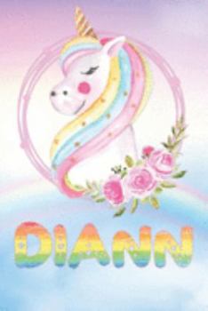 Paperback Diann: Diann's Unicorn Personal Custom Named Diary Planner Perpetual Calander Notebook Journal 6x9 Personalized Customized Gi Book