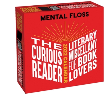 Calendar The Curious Reader 2022 Day-To-Day Calendar: Literary Miscellany for Book Lovers Book
