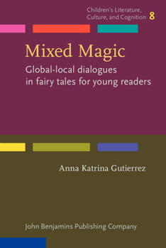 Mixed Magic - Book #8 of the Children’s Literature, Culture, and Cognition