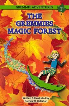 Paperback The Gremmies Magic Forest (Gremmie Adventures) Book