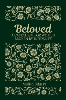 Paperback Beloved: A Catechism for Women Broken by Infidelity Book