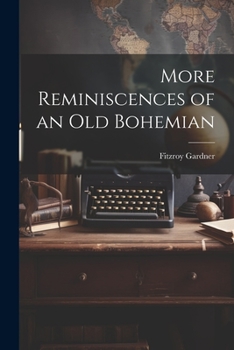 Paperback More Reminiscences of an old Bohemian Book